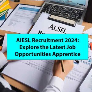 Free Job Alert: AIESL Sarkari Naukri 2024