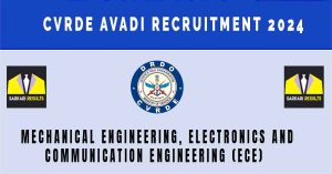 CVRDE Avadi Recruitment 2024 | Sarkari Naukri Notification and Application Form For 28 JRF Posts