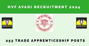 HVF Avadi Recruitment 2024 |Sarkari Naukri| 253 Trade Apprenticeship Posts