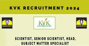 KVK Recruitment 2024: 06 Vacancies| Sarkari Naukri Notification, Application Form