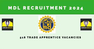 MDL Recruitment 2024 |Sarkari Naukri| 518 Trade Apprentice Vacancies