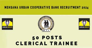 Mehsana Urban Cooperative Bank Recruitment 2024 | Sarkari Naukri | 50 Clerical Trainee Vacancies