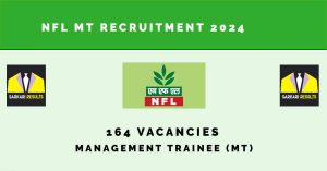 NFL MT Recruitment 2024 | Sarkari Naukri Notification : 164 Vacancies