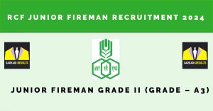 RCF Junior Fireman Recruitment 2024 |Sarkari Naukri| 10 Vacancies