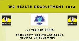 WB Health Recruitment 2024 |Sarkari Naukri| 441 Various Posts