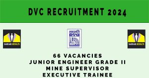 DVC Recruitment 2024 | Sarkari Naukri : 66 Vacancies | www.dvcrecruitment.in