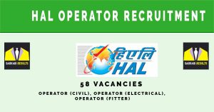 HAL Operator Recruitment 2024 | Sarkari Naukri : 58 Vacancies