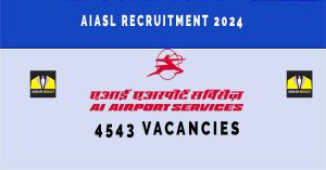 AIASL Recruitment 2024 | Sarkari Naukri  : 4543 Vacancies