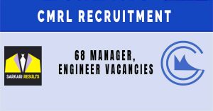 CMRL Recruitment 2024 | Sarkari Naukri : 68 Manager, Engineer Vacancies