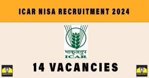 ICAR NISA Recruitment 2024 | Sarkari Naukri Walk in Interview for 14 Vacancies