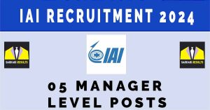 IAI Recruitment 2024| Sarkari Naukri : 05 Manager Level Posts