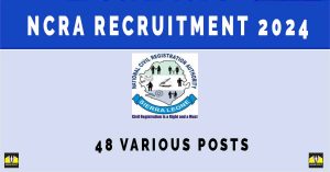 NCRA Recruitment 2024: 48 Various Posts | Sarkari Naukri