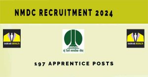 NMDC Recruitment 2024 | Sarkari Naukri : 197 Apprentice Posts