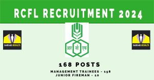 RCFL Recruitment 2024 | Sarkari Naukri - 168 Posts