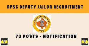 RPSC Deputy Jailor Recruitment 2024 Sarkari Naukri : 73 Posts - Notification