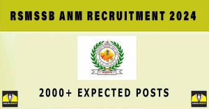 RSMSSB ANM Recruitment 2024 Notification | Sarkari Naukri : 2000+ Expected Posts