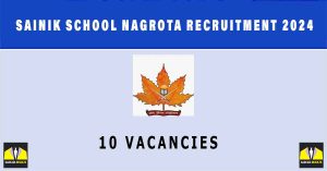 Sainik School Nagrota Recruitment 2024 | Sarkari Naukri  Vacancies