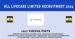 HLL Lifecare Limited Recruitment 2024 | Sarkari Naukri : 1217 Various Posts