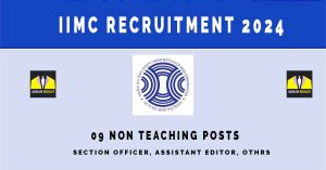 IIMC Recruitment 2024 | Sarkari Naukri : 09 Non Teaching Posts