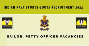 Indian Navy Sports Quota Recruitment 2024 | Sarkari Naukri Application Form | Sailor, Petty Officer Vacancies