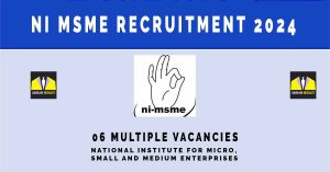 NI MSME Recruitment 2024, 06 Multiple Vacancies | Sarkari Naukri Application Form