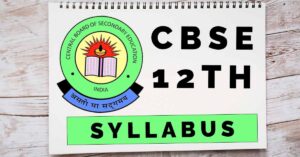 CBSE Class 12 Syllabus 2024-2025 PDF