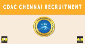 CDAC Chennai Recruitment 2024 | 135 Various Sarkari Posts