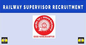 Railway Supervisor Recruitment 2024 Notification, Online Form | 17 Posts