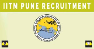 IITM Pune Recruitment 2024 : 30 Research Vacancies