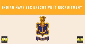 Indian Navy SSC Executive IT Recruitment 2024 - 18 Sarkari Vacancies