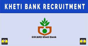 Kheti Bank Recruitment 2024, Application Form, 237 Various Posts