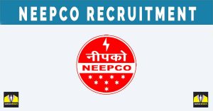 NEEPCO Recruitment 2024 - 10 Associate, Executive Posts